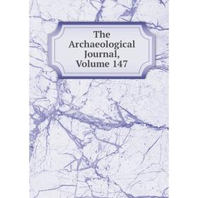 

Книга The Archaeological Journal, Volume 147
