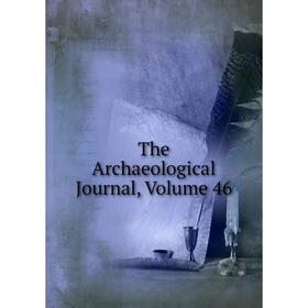 

Книга The Archaeological Journal, Volume 46