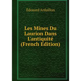 

Книга Les Mines Du Laurion Dans L'antiquité