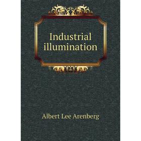 

Книга Industrial illumination