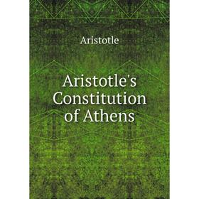 

Книга Aristotle's Constitution of Athens