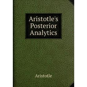 

Книга Aristotle's Posterior Analytics