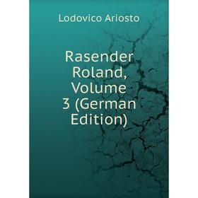 

Книга Rasender Roland, Volume 3 (German Edition)