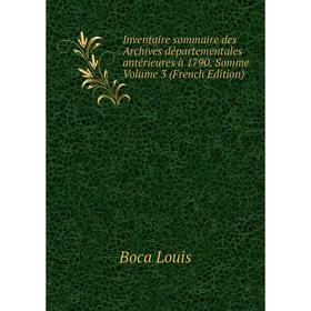 

Книга Inventaire sommaire des Archives départementales antérieures à 1790. Somme Volume 3 (French Edition)