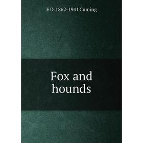 

Книга Fox and hounds