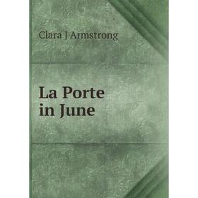 

Книга La Porte in June