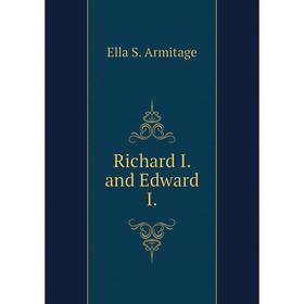 

Книга Richard I. and Edward I.