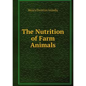 

Книга The Nutrition of Farm Animals