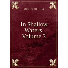 

Книга In Shallow Waters, Volume 2