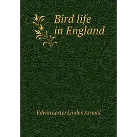 

Книга Bird life in England