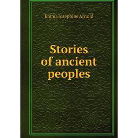 

Книга Stories of ancient peoples