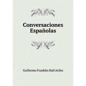

Книга Conversaciones Españolas