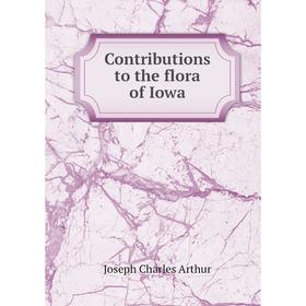 

Книга Contributions to the flora of Iowa