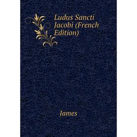 

Книга Ludus Sancti Jacobi