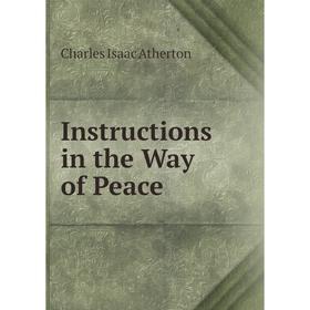 

Книга Instructions in the Way of Peace