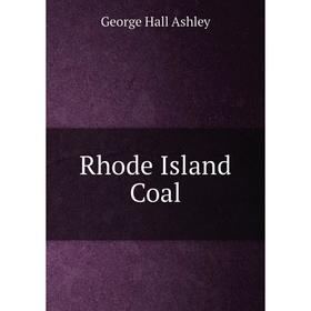 

Книга Rhode Island Coal
