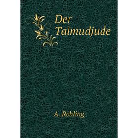 

Книга Der Talmudjude