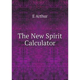 

Книга The New Spirit Calculator