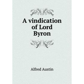 

Книга A vindication of Lord Byron