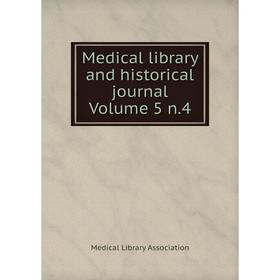

Книга Medical library and historical journal Volume 5 n4