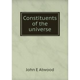 

Книга Constituents of the universe