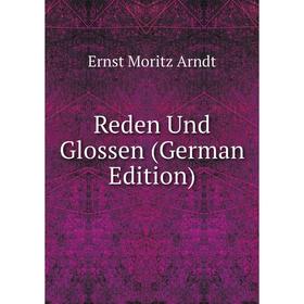 

Книга Reden Und Glossen (German Edition)