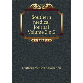 

Книга Southern medical journal Volume 3 n.3