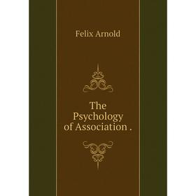 

Книга The Psychology of Association.