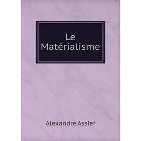 

Книга Le Matérialisme