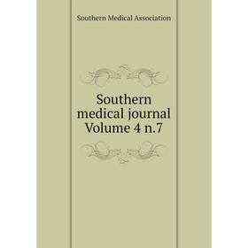 

Книга Southern medical journal Volume 4 n.7