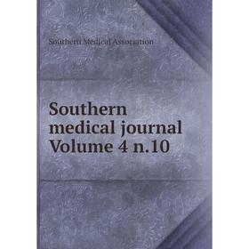 

Книга Southern medical journal Volume 4 n.10