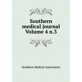 

Книга Southern medical journal Volume 4 n.3