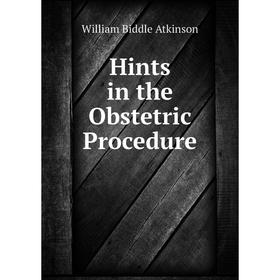 

Книга Hints in the Obstetric Procedure