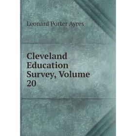 

Книга Cleveland Education Survey, Volume 20