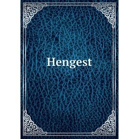 

Книга Hengest