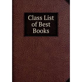 

Книга Class List of Best Books