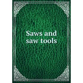 

Книга Saws and saw tools