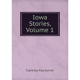 

Книга Iowa Stories, Volume 1