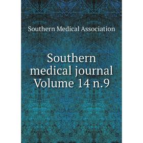 

Книга Southern medical journal Volume 14 n.9