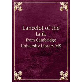 

Книга Lancelot of the Laikfrom Cambridge University Library MS