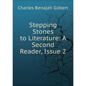 

Книга Stepping Stones to Literature: A Second Reader, Issue 2