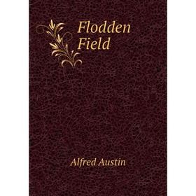 

Книга Flodden Field