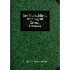 

Книга Der Menschliche Weltbegriff (German Edition)