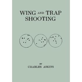 

Книга Wing and trap shooting