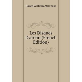 

Книга Les Disques D'airian