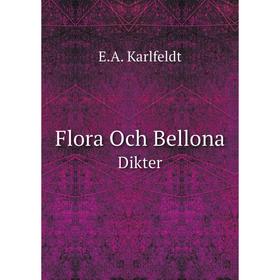 

Книга Flora Och Bellona Dikter