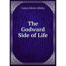 

Книга The Godward Side of Life