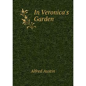 

Книга In Veronica's Garden