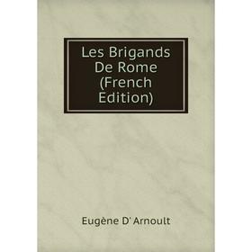

Книга Les Brigands De Rome