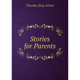 

Книга Stories for Parents